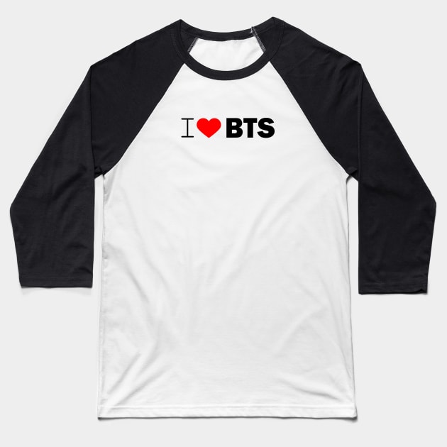 i love BTS, I love Bangtan Boys Baseball T-Shirt by kubos2020